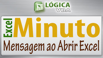 Excel Minuto - Vídeo 17 - Mostrar mensagem ao abrir planilha