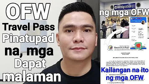 BREAKING NEWS SA MGA OFW! OFW TRAVEL PASS PINATUPAD NA GAGAMITIN NA ITO NG MGA OFW PABALIK SA ABROAD