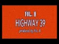 Fol. B - Highway 39 (Official Lyric Video)