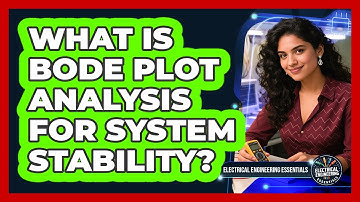 What Is Bode Plot Analysis For System Stability?