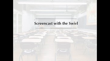 Screencasting with the Swivl