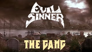 Evil Sinner - The Gang