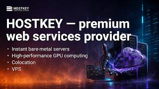 HOSTKEY in 3 Minutes: Servers, Data Centers, and What We Actually Do