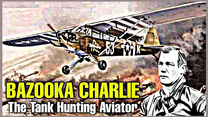 'Bazooka Charlie' Turned his WW2 Scout Plane into ...