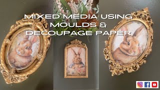 Mixing ReDesign with Prima Decor Moulds  and Decoupage Central Paper.