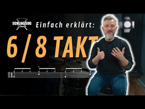 Vorschaubild: Einfach erklärt: 6/8 Takt