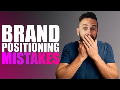 #1 Brand Positioning Mistake [You NEED To Avoid]