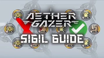 What You NEED TO KNOW About SIGILS in AETHER GAZER | SIGIL Guide