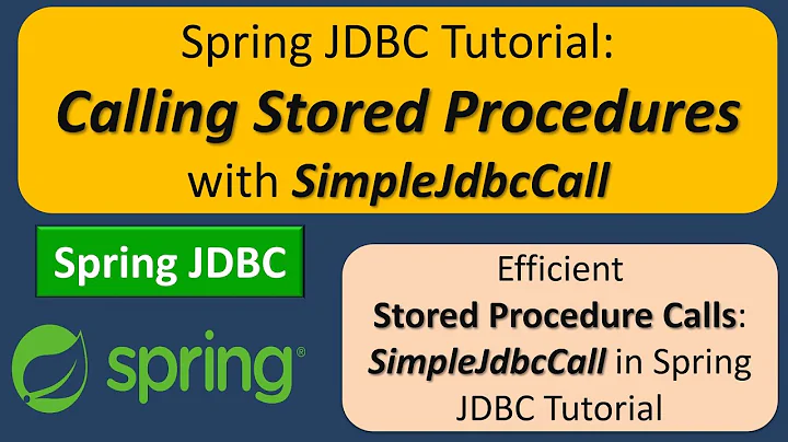 Spring - Calling a stored procedure with SimpleJdbcCall | Spring JDBC tutorial