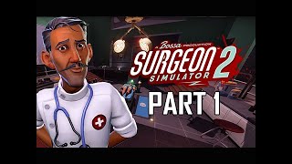 Surgeon Simulator 2 Gameplay Walkthrough Part 1  - Story & Online Multiplayer