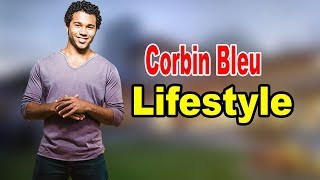 Corbin Bleu - Lifestyle, Girlfriend, Family, Hobbies, Net Worth, Biography 2020 | Celebrity Glorious