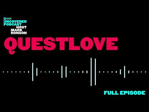 The FADER Uncovered - Episode 1 QuestLove