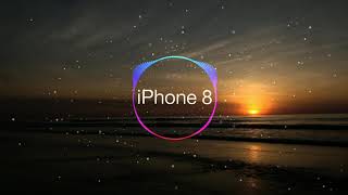 IPhone 8 Ringtone