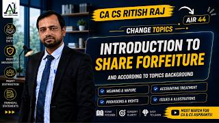 CSEET Account | Share Forfeiture  One Shot | CSEET 2026 | CA CS Ritish Raj