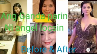 Famous ANGEL LOCSIN|BEFORE & AFTER|ANG GANDA PARIN Net Worth
