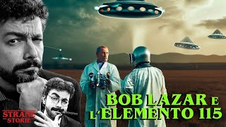 BOB LAZAR e l'elemento 115