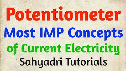 Potentiometer | Most IMP Concept | Quick Revision | Current Electricity | MHT-CET