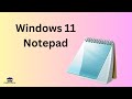 Customize Windows 11 Notepad: Dark Mode, Fonts Styles, Word Wrap and More
