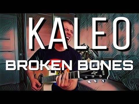 Kaleo - Broken Bones fingerstyle riff, tabs, chords, video - -