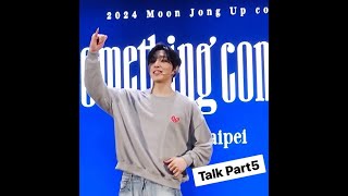 [4K] 240316 문종업 🖤 Talk Part5 + HEADACHE  [SOMEthing comes up] in Taipei #문종업 #MoonJongup #文鐘業