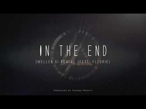 In The End [Mellen Gi Remix] feat. Fleurie - Tommee Profitt