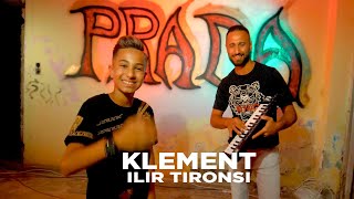 Klement Ft Ilir Tironsi - Prada