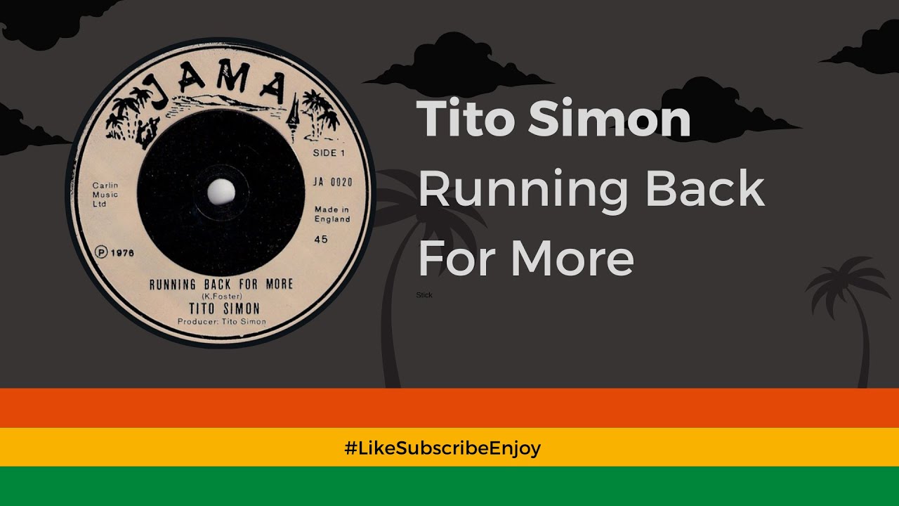 Tito Simon Running Back For More YouTube