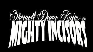 SHE WOLF DANA KAIN & THE MIGHTY INCISORS @mattportervideo