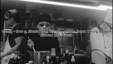hamig - flow g, skusta clee, brando, emcee rhenn & king badger(slowed + reverb)