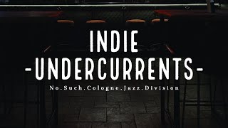 No Such Cologne Jazz Division - Indie Undercurrents /// underrated unsorted genre hits mixed tape