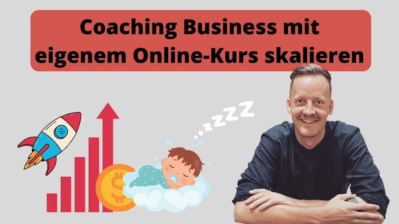 Coaching-Business erfolgreich starten + mit einem Online-Kurs skalieren