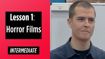 Intermediate Levels - Lesson 1: Horror Films