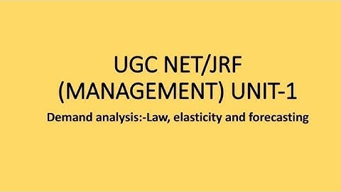 Demand Analysis||Law Of Demand||Demand Forecasting||Elasticity Of Demand||UGC NET/JRF #ugcnet