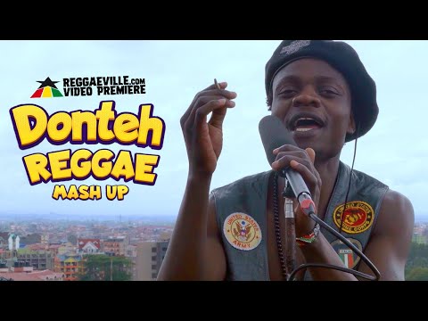 Donteh – Reggae Mash Up [Official Video 2021]