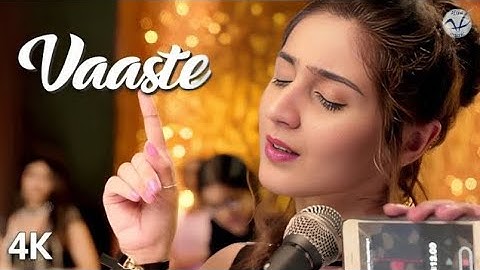 Vaaste Full Song | Dhvani Bhanushali, TanishkBagchi | Bhushan K |RadhikaRao, Vinay S | New Song