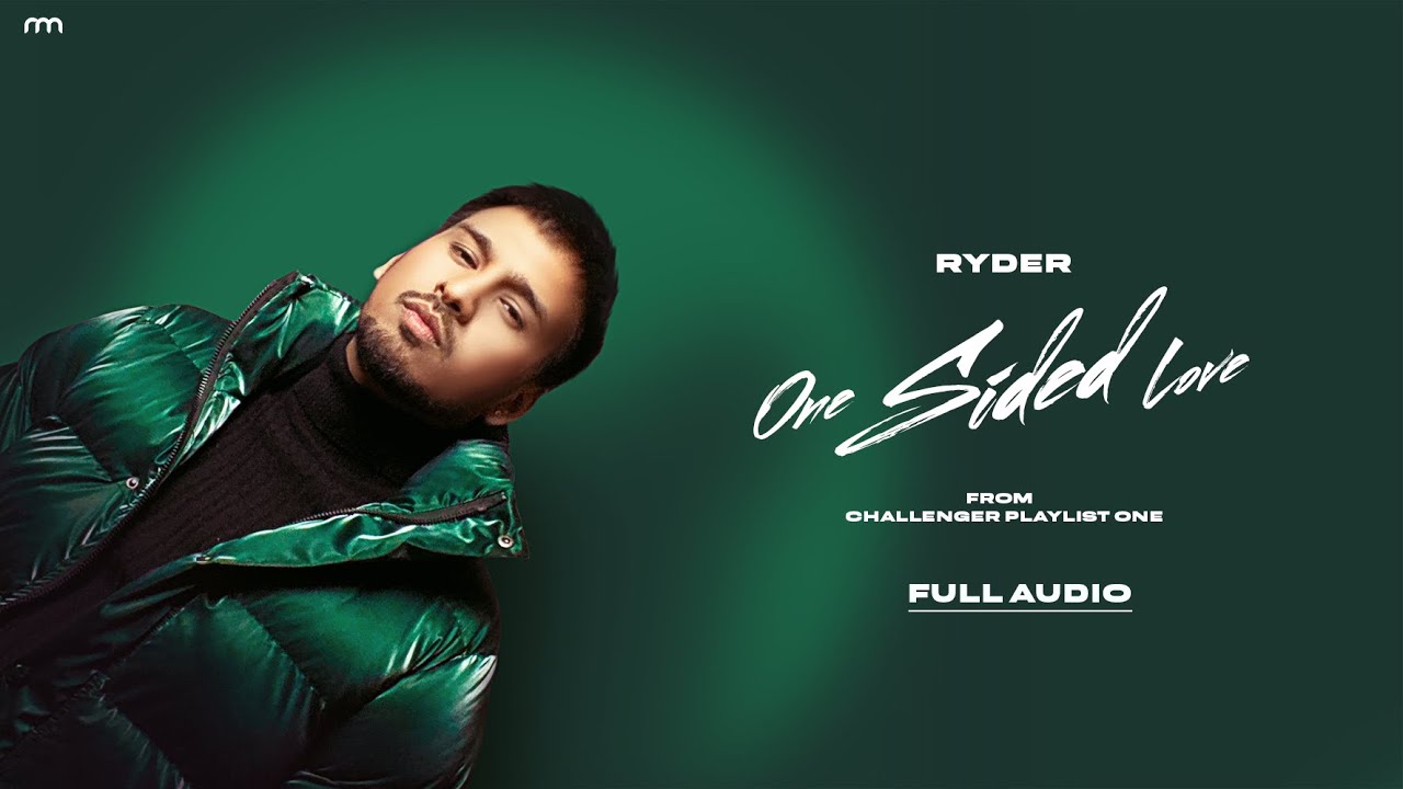 Ryder - One Sided Love | CP 1 | Latest Punjabi Love Song 2021