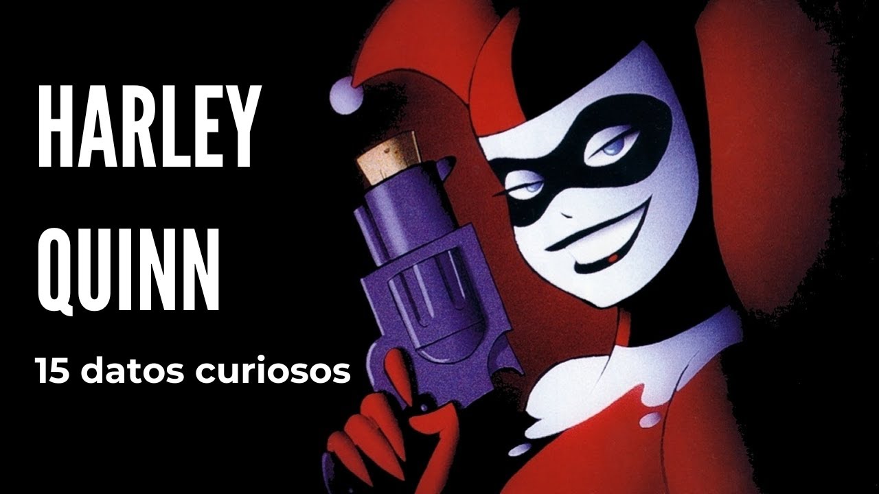 Harley Quinn 15 datos curiosos | Comicultura