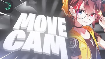 smooth move cam for pmv in alight motion - Tutorial AMV