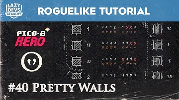 Making a Roguelike #40 - Pretty Walls - Pico-8 Hero