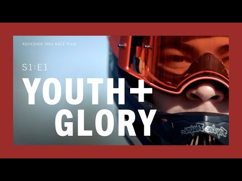 RockShox Trek Race Team | Youth + Glory: S1 E1