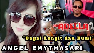 bagai langit dan bumi - ANGEL EMYTHASARI - CAK NOPHIE OM ADELLA LIVE KRIAN