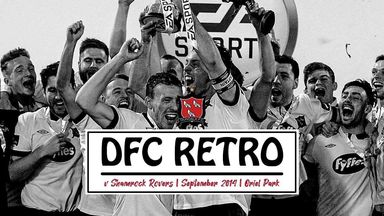 RETRO | 2014 | EA Sports Cup Final | Dundalk FC 3-2 Shamrock Rovers