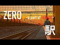駅                ZERO      ~ a  part  of  TERADO ~