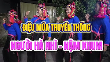 ĐIỆU MÚA DÂN TỘC HÀ NHÌ - NẬM KHUM #doanvanbau #thanh0000 #xuanlam #tudentv #cogiaovungcao #cogiaoxo