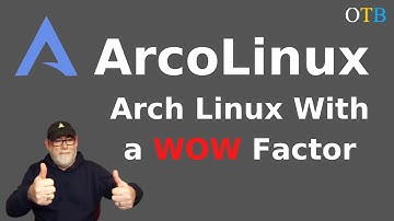 ArcoLinux - An Arch Distro With A WOW! Factor