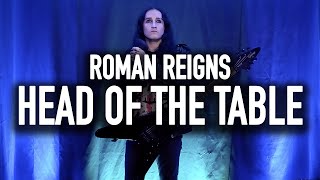 WWE - Roman Reigns Head Of The Table Entrance Theme Song Cover