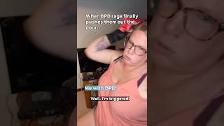 “I’m triggered” isn’t an excuse (BPD rage)