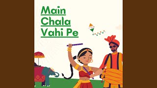 Main Chala Vahi Pe (feat. Rishabh Chaudhary) - Hamveer Chaudhary