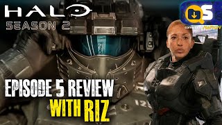 Halo Season 2 Episode 5 Recap & Reactions with Riz!  (Natasha Culzac)
