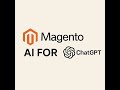 Magento 2 Adobe Commerce MCP AI connector enable AI for Magento 2 with Chat GPT Open AI or other AI